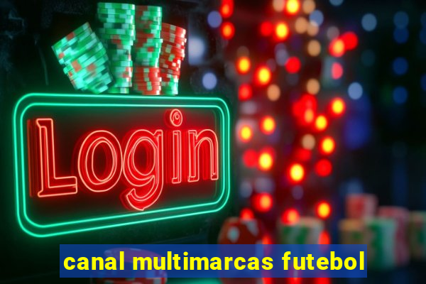 canal multimarcas futebol